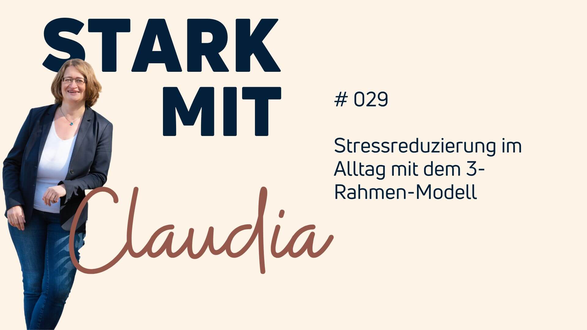 Claudia Kielmann Podcast Stark mit Claudia - 3-Rahmen-Modell Resillienz
