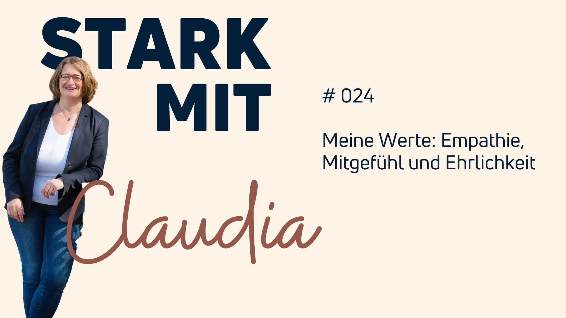 Podcast Stark mit Claudia von Claudia Kielmann Meine Werte